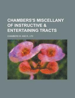 Chambers's Miscellany of Instructive
