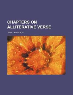 Chapters on Alliterative Verse Chapters on Alliterative Verse