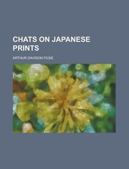 Chats on Japanese Prints Chats on Japanese Prints