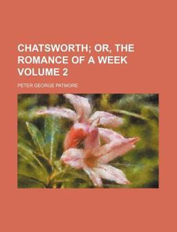 Chatsworth; or, the Romance of a Week