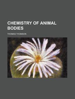 Chemistry of Animal Bodies