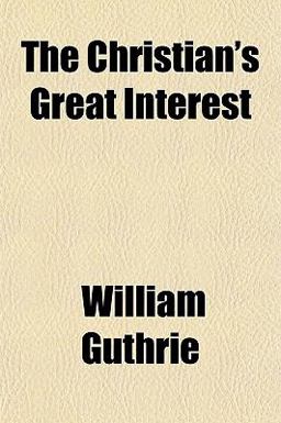 The Christian's Great Interest