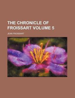 The Chronicle of Froissart