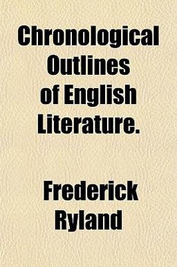 Chronological Outlines of English Literature