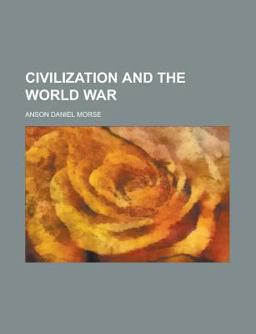Civilization and the World War