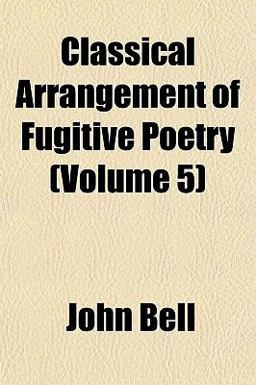 Classical Arrangement of Fugitive Poetry