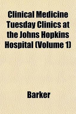 Clinical Medicine Tuesday Clinics at the Johns Hopkins Hospital