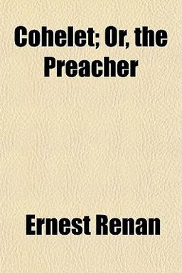 Cohelet; or, the Preacher Cohelet; or, the Preacher