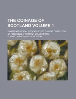 The Coinage of Scotland