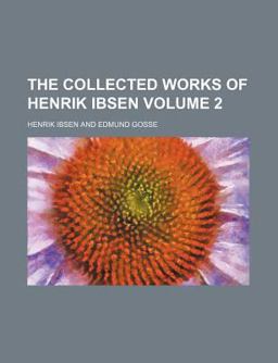 The Collected Works of Henrik Ibsen