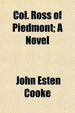 Col Ross of Piedmont; a Novel