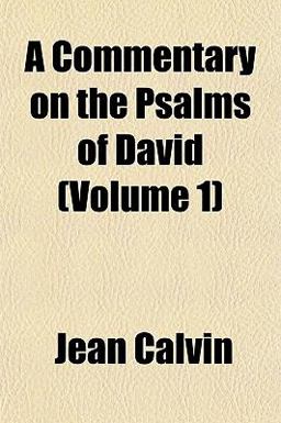 A Commentary on the Psalms of David
