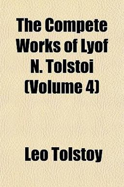 The Compete Works of Lyof N Tolstoi