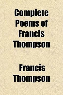 Complete Poems of Francis Thompson