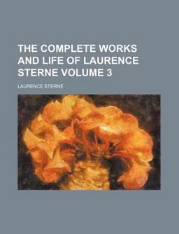 The Complete Works and Life of Laurence Sterne