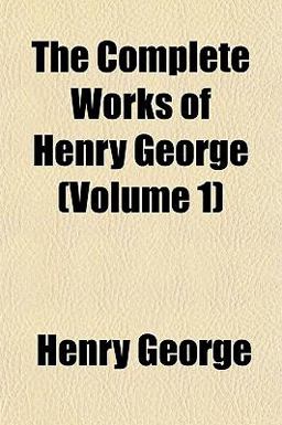 The Complete Works of Henry George