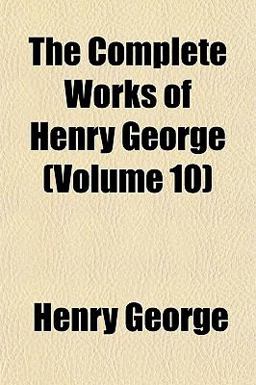 The Complete Works of Henry George