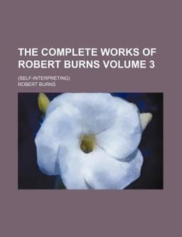 The Complete Works of Robert Burns