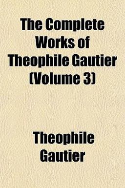 The Complete Works of Théophile Gautier