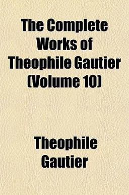 The Complete Works of Théophile Gautier