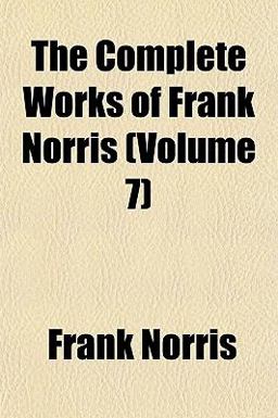 The Complete Works of Frank Norris