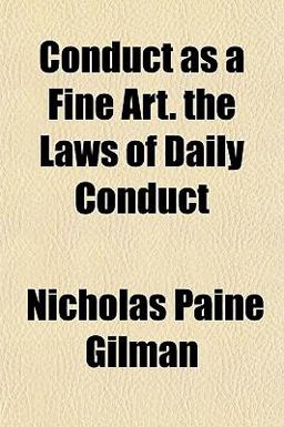Conduct As a Fine Art the Laws of Daily Conduct