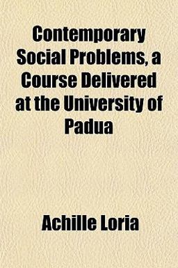 Contemporary Social Problems, a Course Delivered at the University of Padu