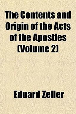 The Contents and Origin of the Acts of the Apostles