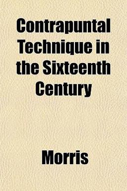Contrapuntal Technique in the Sixteenth Century