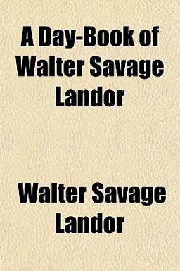 A Day-Book of Walter Savage Landor
