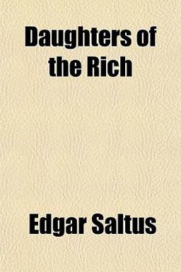 Daughters of the Rich Daughters of the Rich