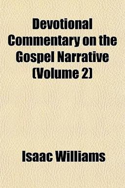 Devotional Commentary on the Gospel Narrative