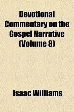 Devotional Commentary on the Gospel Narrative