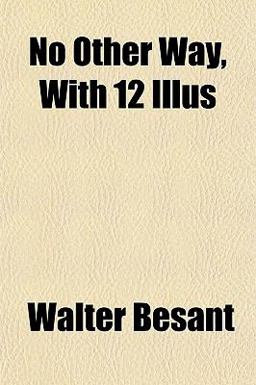 No Other Way, with 12 Illus