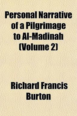 Personal Narrative of a Pilgrimage to Al-Madinah