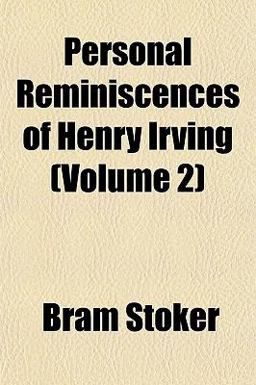 Personal Reminiscences of Henry Irving
