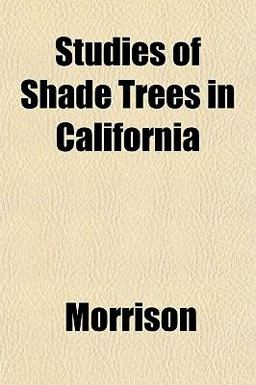 Studies of Shade Trees in Californi