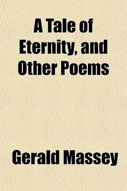 A Tale of Eternity, and Other Poems