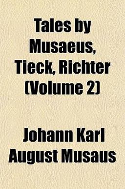 Tales by Musaeus, Tieck, Richter