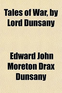 Tales of War, by Lord Dunsany