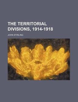 The Territorial Divisions, 1914-1918