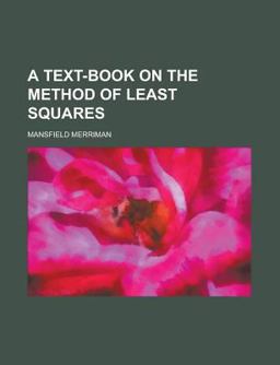 A Text-Book on the Method of Least Squares