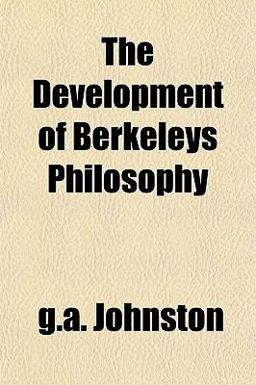 The Development of Berkeley's Philosophy