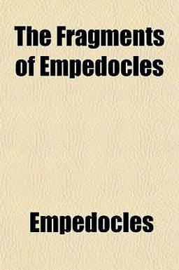 The Fragments of Empedocles
