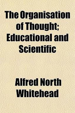 The Organisation of Thought; Educational and Scientific