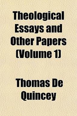 Theological Essays and Other Papers