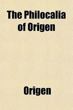The Philocalia of Origen