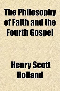 The Philosophy of Faith and the Fourth Gospel