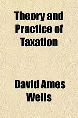 Theory and Practice of Taxation