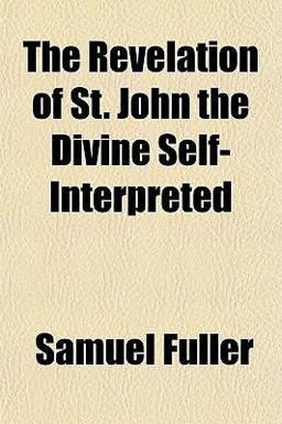 The Revelation of St John the Divine Self-Interpreted